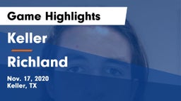 Keller  vs Richland  Game Highlights - Nov. 17, 2020