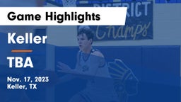 Keller  vs TBA Game Highlights - Nov. 17, 2023