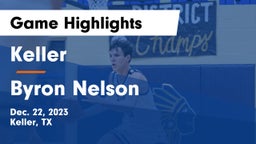 Keller  vs Byron Nelson  Game Highlights - Dec. 22, 2023