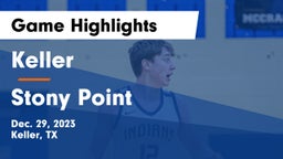 Keller  vs Stony Point  Game Highlights - Dec. 29, 2023