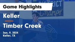 Keller  vs Timber Creek  Game Highlights - Jan. 9, 2024