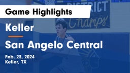 Keller  vs San Angelo Central  Game Highlights - Feb. 23, 2024