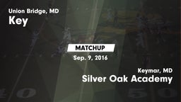 Matchup: Key  vs. Silver Oak Academy  2016