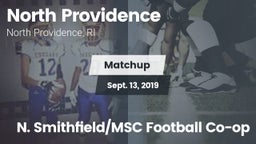 Matchup: North Providence Hig vs. N. Smithfield/MSC Football Co-op 2019