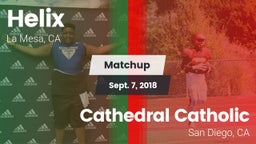 Matchup: Helix  vs. Cathedral Catholic  2018