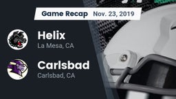 Recap: Helix  vs. Carlsbad  2019