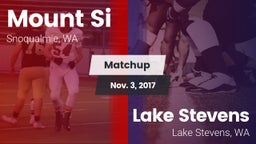Matchup: Mount Si  vs. Lake Stevens  2017