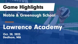 Noble & Greenough School vs Lawrence Academy Game Highlights - Oct. 28, 2023