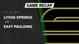 Recap: Lithia Springs  vs. East Paulding  2015