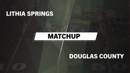Matchup: Lithia Springs High vs. Douglas County High 2016