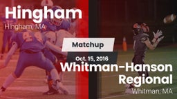 Matchup: Hingham  vs. Whitman-Hanson Regional  2016
