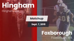 Matchup: Hingham  vs. Foxborough  2018