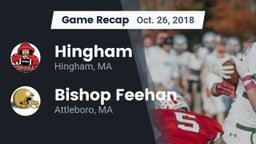 Recap: Hingham  vs. Bishop Feehan  2018
