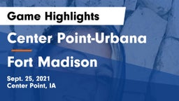 Center Point-Urbana  vs Fort Madison  Game Highlights - Sept. 25, 2021