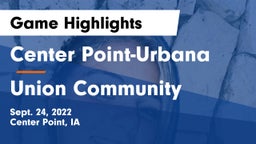 Center Point-Urbana  vs Union Community  Game Highlights - Sept. 24, 2022