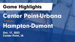 Center Point-Urbana  vs Hampton-Dumont  Game Highlights - Oct. 17, 2022