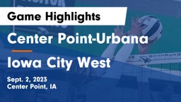 Center Point-Urbana  vs Iowa City West Game Highlights - Sept. 2, 2023