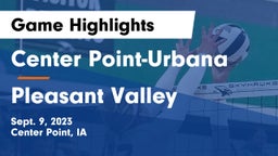 Center Point-Urbana  vs Pleasant Valley  Game Highlights - Sept. 9, 2023