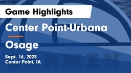 Center Point-Urbana  vs Osage Game Highlights - Sept. 16, 2023