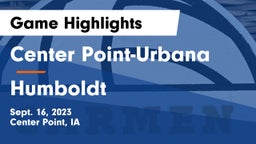 Center Point-Urbana  vs Humboldt  Game Highlights - Sept. 16, 2023