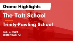 The Taft School vs Trinity-Pawling School Game Highlights - Feb. 3, 2022