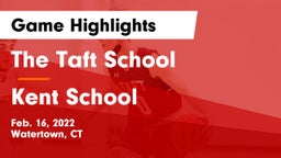 The Taft School vs Kent School Game Highlights - Feb. 16, 2022