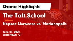 The Taft School vs Nepsac Showcase vs. Marianapolis Game Highlights - June 27, 2022