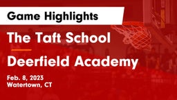 The Taft School vs Deerfield Academy  Game Highlights - Feb. 8, 2023