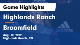 Highlands Ranch  vs Broomfield Game Highlights - Aug. 18, 2022