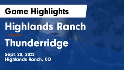 Highlands Ranch  vs Thunderridge Game Highlights - Sept. 20, 2022