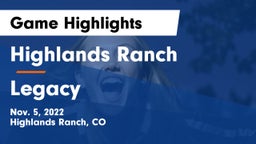 Highlands Ranch  vs Legacy Game Highlights - Nov. 5, 2022