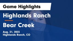 Highlands Ranch  vs Bear Creek Game Highlights - Aug. 31, 2023