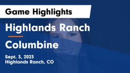 Highlands Ranch  vs Columbine  Game Highlights - Sept. 3, 2023