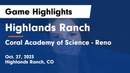 Highlands Ranch  vs Coral Academy of Science - Reno Game Highlights - Oct. 27, 2023