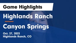 Highlands Ranch  vs Canyon Springs  Game Highlights - Oct. 27, 2023