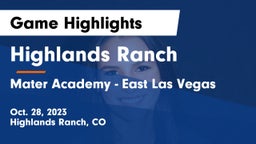 Highlands Ranch  vs Mater Academy - East Las Vegas  Game Highlights - Oct. 28, 2023