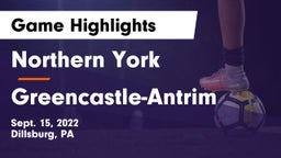 Northern York  vs Greencastle-Antrim  Game Highlights - Sept. 15, 2022