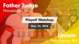 Matchup: Father Judge High vs. Lincoln  2016