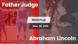 Matchup: Father Judge High vs. Abraham Lincoln  2019