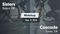 Matchup: Sisters  vs. Cascade  2016