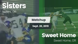 Matchup: Sisters  vs. Sweet Home  2019