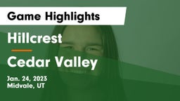 Hillcrest   vs Cedar Valley  Game Highlights - Jan. 24, 2023