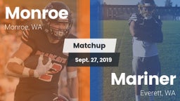 Matchup: Monroe  vs. Mariner  2019