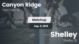 Matchup: Canyon Ridge High vs. Shelley  2016