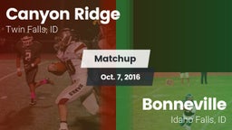 Matchup: Canyon Ridge High vs. Bonneville  2016