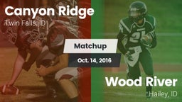 Matchup: Canyon Ridge High vs. Wood River  2016