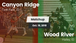 Matchup: Canyon Ridge High vs. Wood River  2018