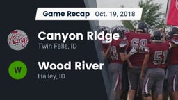 Recap: Canyon Ridge  vs. Wood River  2018