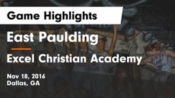 East Paulding  vs Excel Christian Academy  Game Highlights - Nov 18, 2016