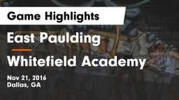 East Paulding  vs Whitefield Academy Game Highlights - Nov 21, 2016